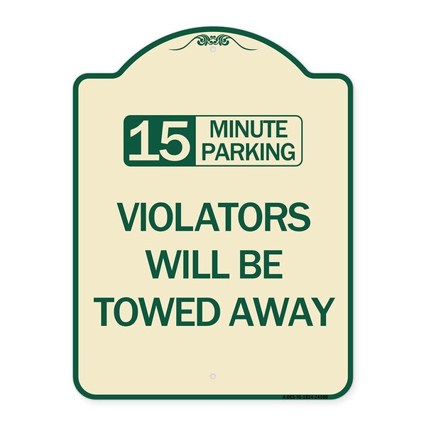 Signmission 15-Minute Parking Violators Will Towed Away Heavy-Gauge Aluminum Sign, 24" x 18", TG-1824-24590 A-DES-TG-1824-24590 - main